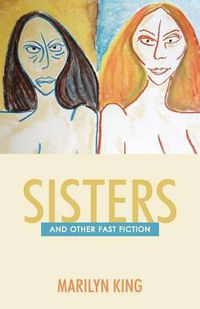 Cover image for Sisters: And Other Fast Fiction