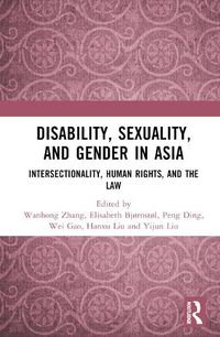 Cover image for Disability, Sexuality, and Gender in Asia