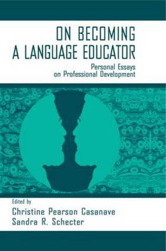 Cover image for on Becoming A Language Educator: Personal Essays on Professional Development