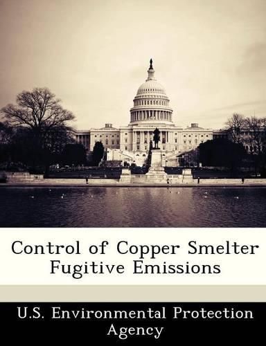 Cover image for Control of Copper Smelter Fugitive Emissions