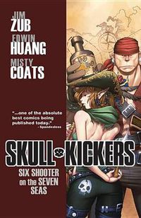 Cover image for Skullkickers Volume 3: Six Shooter on the Seven Seas