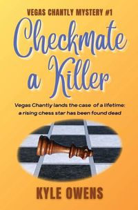 Cover image for Checkmate a Killer, Vegas Chantly Mystery #1