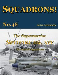 Cover image for The Supermarine Spitfire Mk XIV: The British Squadrons