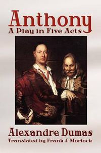 Cover image for Anthony: A Play in Five Acts