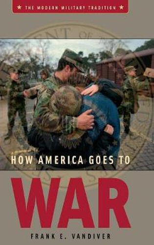 How America Goes to War