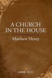 Cover image for A Church in the House