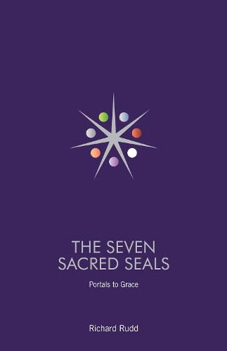 Seven Sacred Seals: Portals To Grace