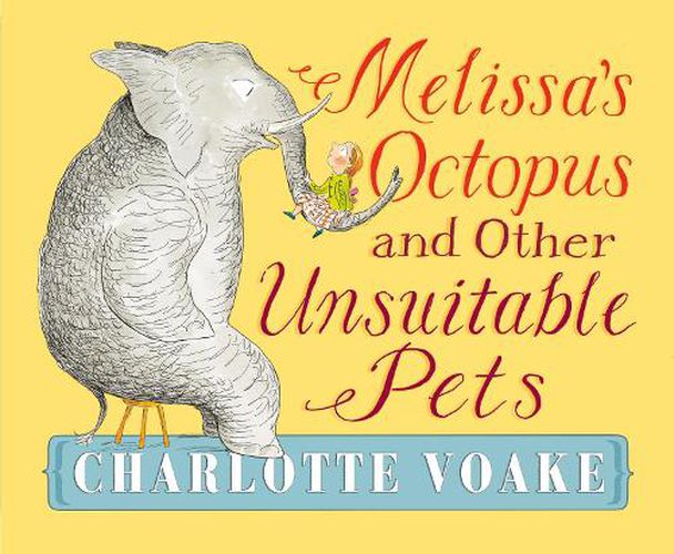 Cover image for Melissa's Octopus and Other Unsuitable Pets