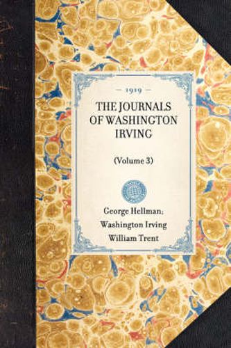 Journals of Washington Irving(volume 3): (volume 3)