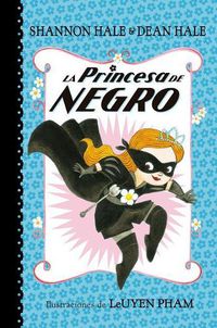 Cover image for La Princesa de Negro / The Princess in Black
