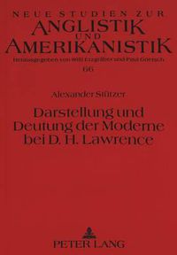 Cover image for Darstellung Und Deutung Der Moderne Bei D.H. Lawrence