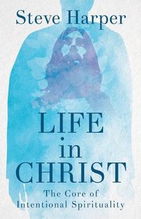 Cover image for Life in Christ