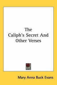 Cover image for The Caliph's Secret and Other Verses