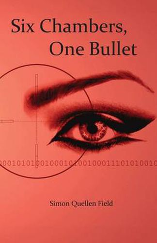 Cover image for Six Chambers, One Bullet