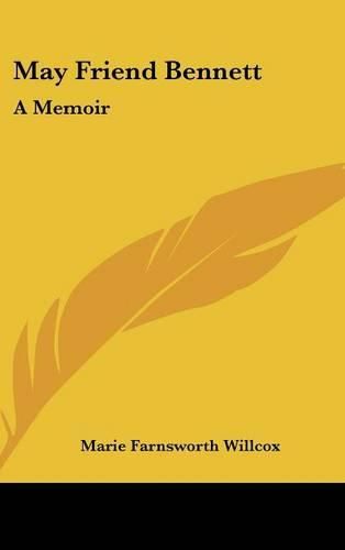 Cover image for May Friend Bennett: A Memoir