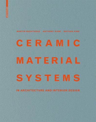 Cover image for Ceramic Material Systems: in Architecture and Interior Design