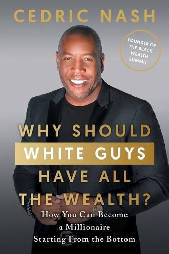 Cover image for Why Should White Guys Have All the Wealth?