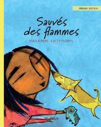 Cover image for Sauves des flammes: French Edition of Saved from the Flames