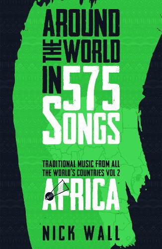 Cover image for Around the World in 575 Songs: Africa: Traditional Music from all the World's Countries - Volume 2