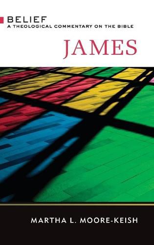 Cover image for James: Belief: A Theological Commentary on the Bible