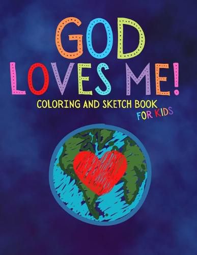 Cover image for God Loves Me Coloring and Sketch Book For Kids