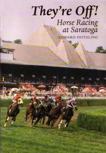 Cover image for They're Off!: Horse Racing at Saratoga