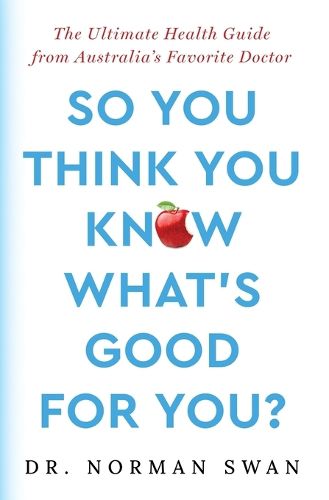 So You Think You Know What's Good for You?