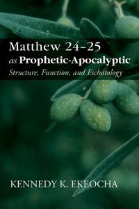 Cover image for Matthew 24-25 as Prophetic-Apocalyptic