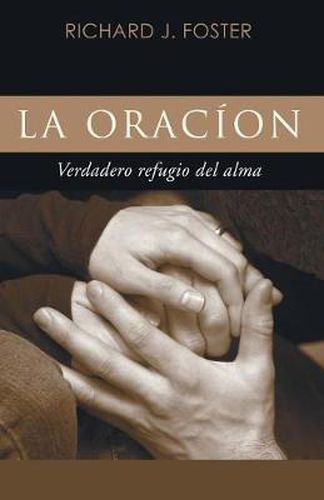 Cover image for La Oracion: Verdadero Refugio del Alma