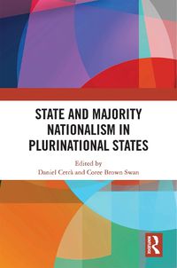 Cover image for State and Majority Nationalism in Plurinational States