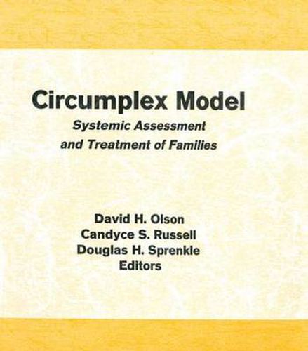 Cover image for Circumplex Model: Systemic Assessment and Treatment of Families