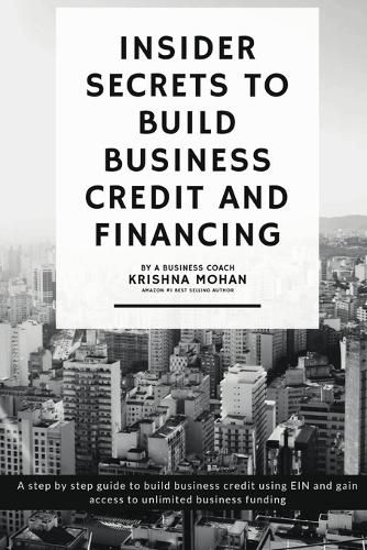 Cover image for Insider Secrets to Build Business Credit and Financing