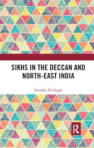 Cover image for Sikhs in the Deccan and North-East India