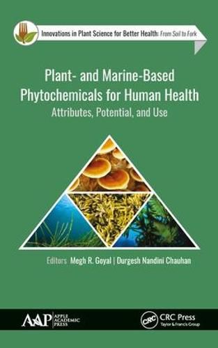 Cover image for Plant- and Marine-Based Phytochemicals for Human Health: Attributes, Potential, and Use