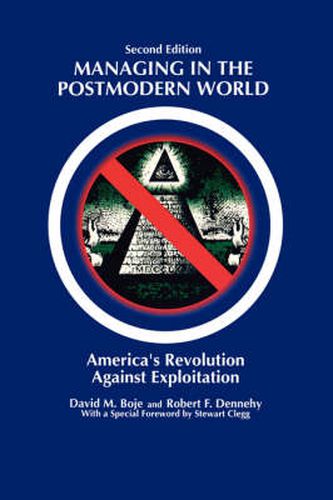 Cover image for Managing in the Postmodern World: America's Revolution Against Exploitation 2nd Edition