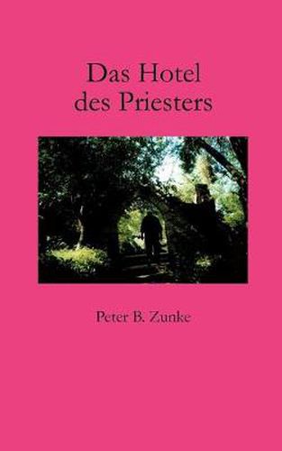 Cover image for Das Hotel des Priesters