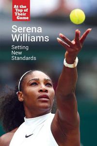 Cover image for Serena Williams: Setting New Standards