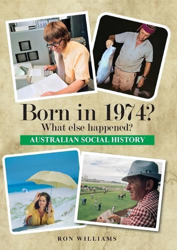 Cover image for Born in 1974? What else happened?