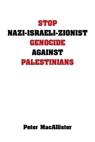 Cover image for Stop Nazi-Israeli-Zionist Genocide Against Palestinians