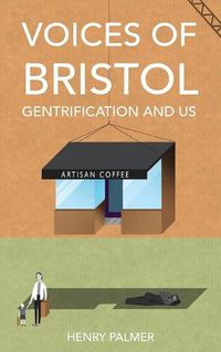 Cover image for Voices of Bristol: : Gentrification and Us