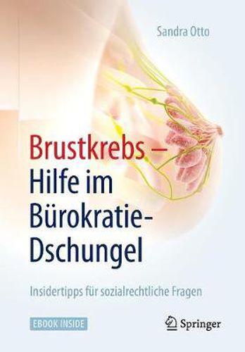 Cover image for Brustkrebs - Hilfe im Burokratie-Dschungel: Insidertipps fur sozialrechtliche Fragen