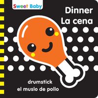 Cover image for Sweet Baby: Dinner/La cena