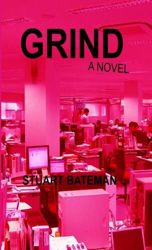 Cover image for Grind: A Novel