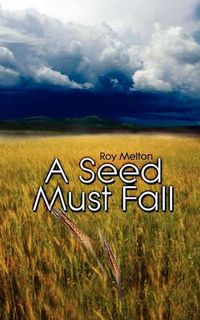 Cover image for A Seed Must Fall