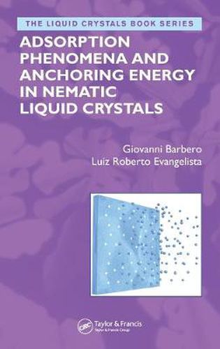 Cover image for Adsorption Phenomena and Anchoring Energy in Nematic Liquid Crystals