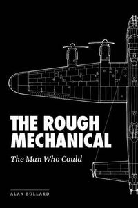 Cover image for The Rough Mechanical: The Man Who Could