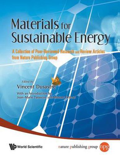 Cover image for Materials For Sustainable Energy: A Collection Of Peer-reviewed Research And Review Articles From Nature Publishing Group