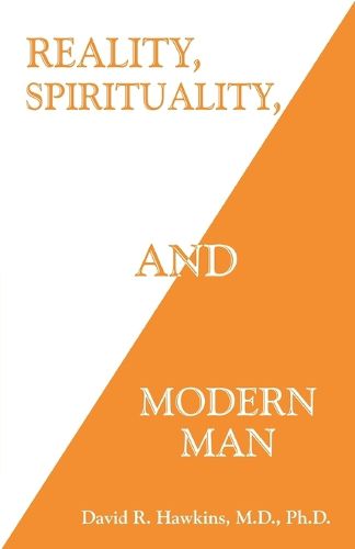 Reality, Spirituality, and Modern Man