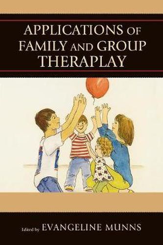 Cover image for Applications of Family and Group Theraplay