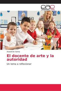 Cover image for El docente de arte y la autoridad